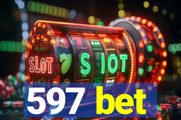 597 bet